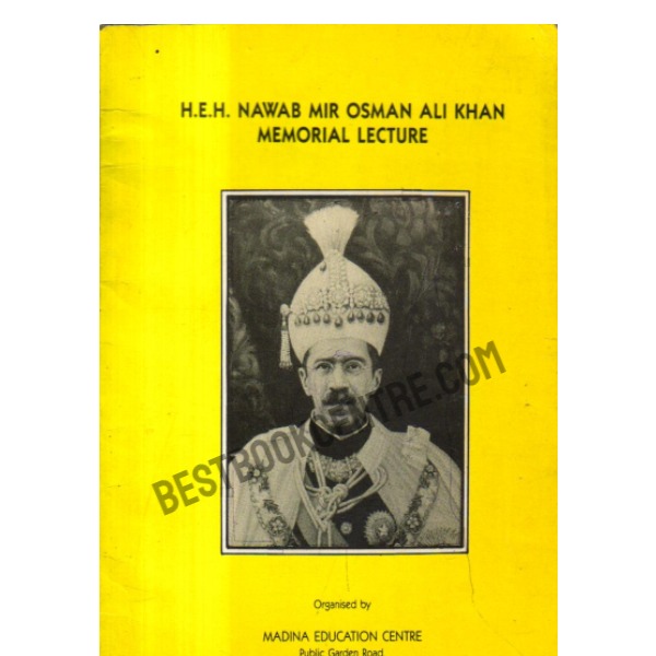 Nawab Mir Osman Ali Khan Memorial lecture [single editin]